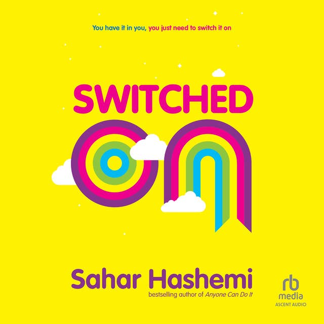 Switched On: You have it in you, you just need to switch it on