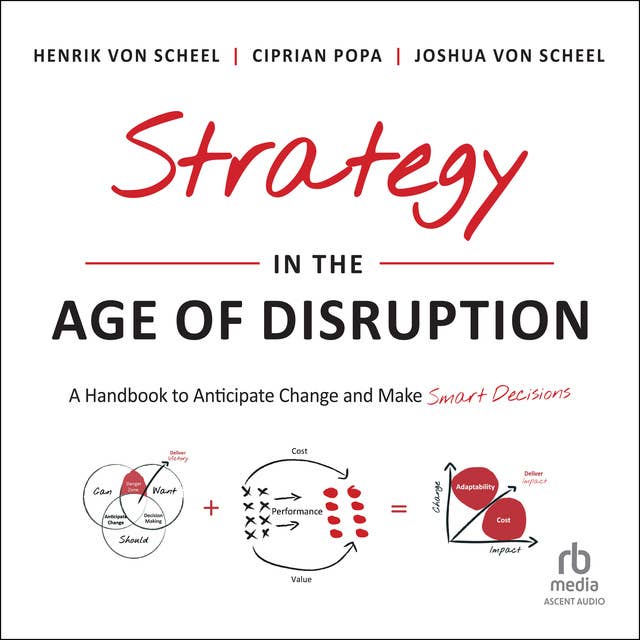 Strategy in the Age of Disruption: A Handbook to Anticipate Change and Make Smart Decisions