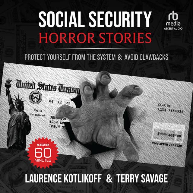 Social Security Horror Stories: Protect Yourself From the System & Avoid Clawbacks