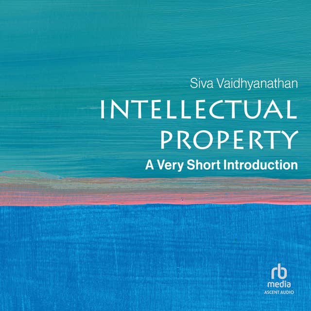 Intellectual Property: A Very Short Introduction (Very Short Introductions) 2nd ed. Edition