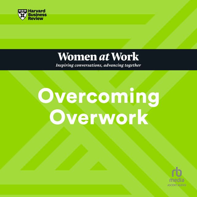 Overcoming Overwork 