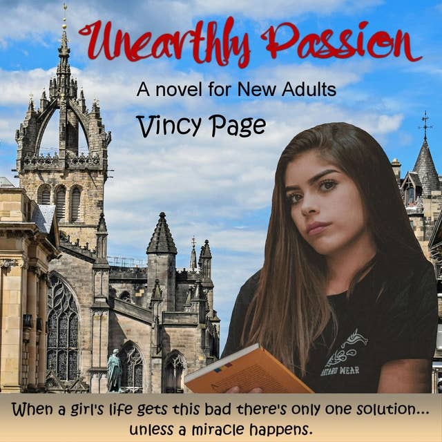 Unearthly Passion: A Novel for New Adults