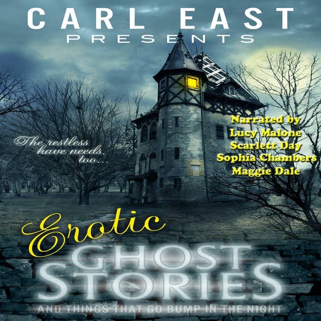 Erotic Ghost Stories: And Things that Go Bump in the Night
