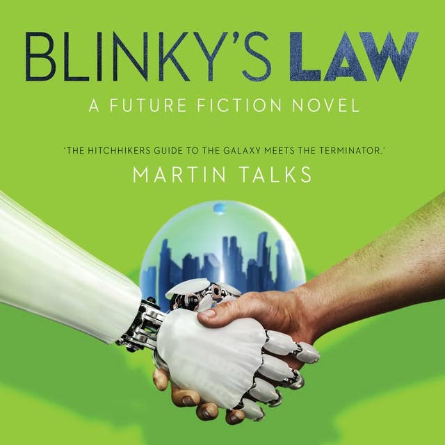 Blinky's Law: A Future Fiction Novel