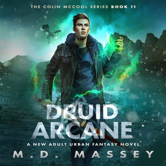 Druid Arcane: A New Adult Urban Fantasy Novel