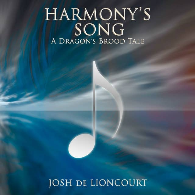 Harmony’s Song: A Dragon’s Brood Tale