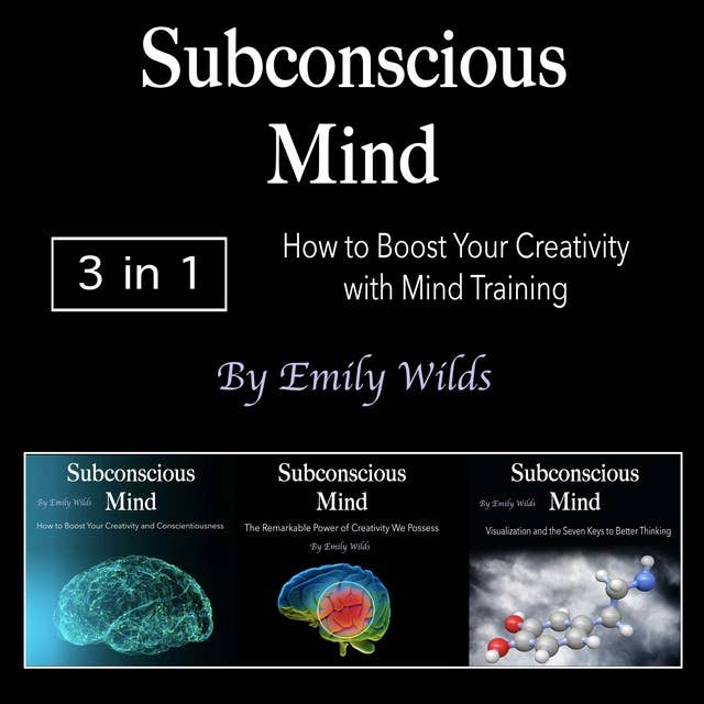 Subconscious Mind: How to Boost Your Creativity with Mind Training
