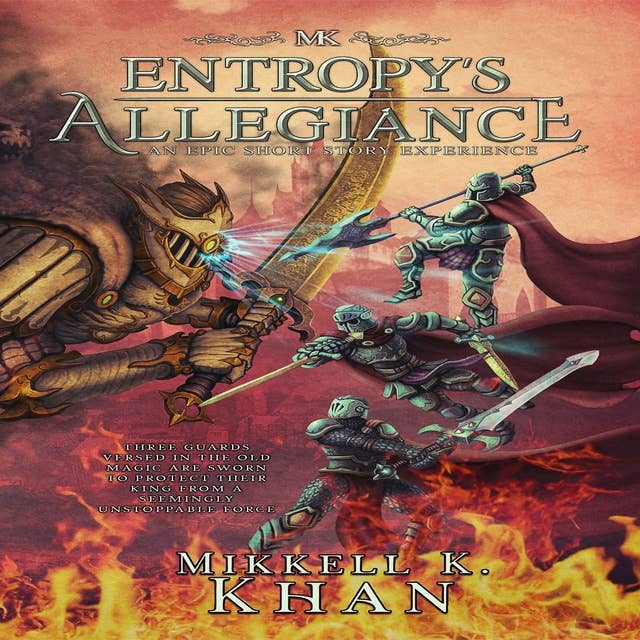 Entropy's Allegiance: An Epic Short Story Experience