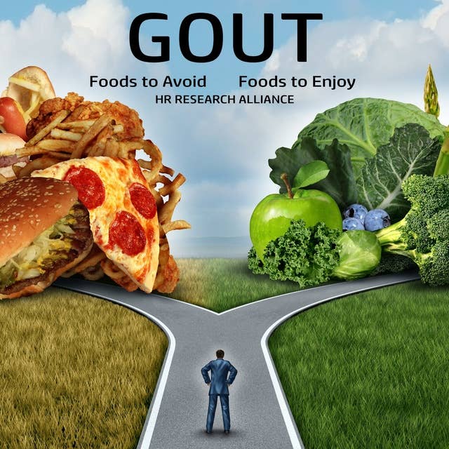 Gout: Foods to Avoid - Foods to Enjoy