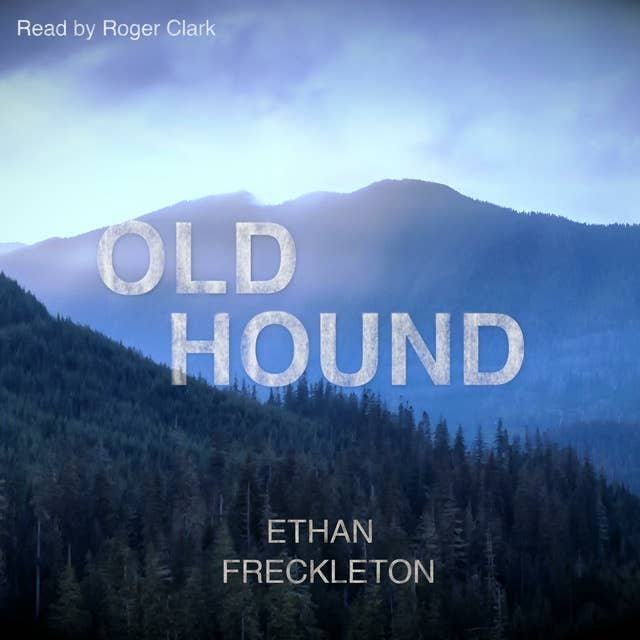 Old Hound: A Rural Noir Short Story