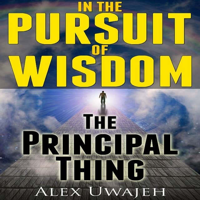 In The Pursuit of Wisdom: The Principal Thing