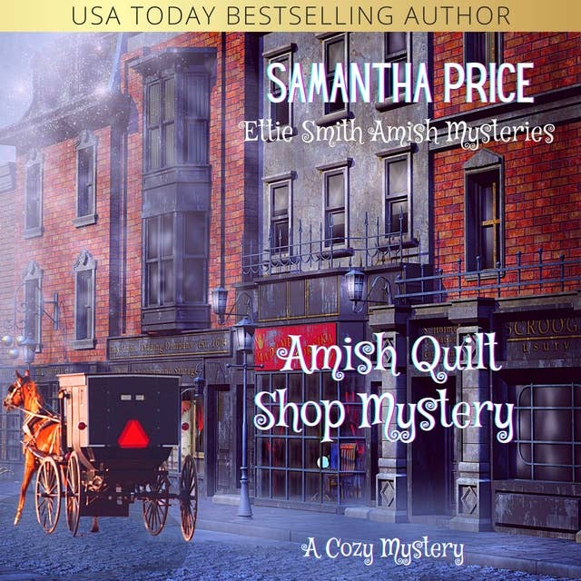 Amish Quilt Shop Mystery: Amish Cozy Mystery