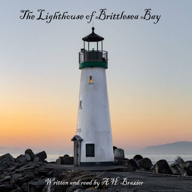 The Lighthouse of Brittlesea Bay