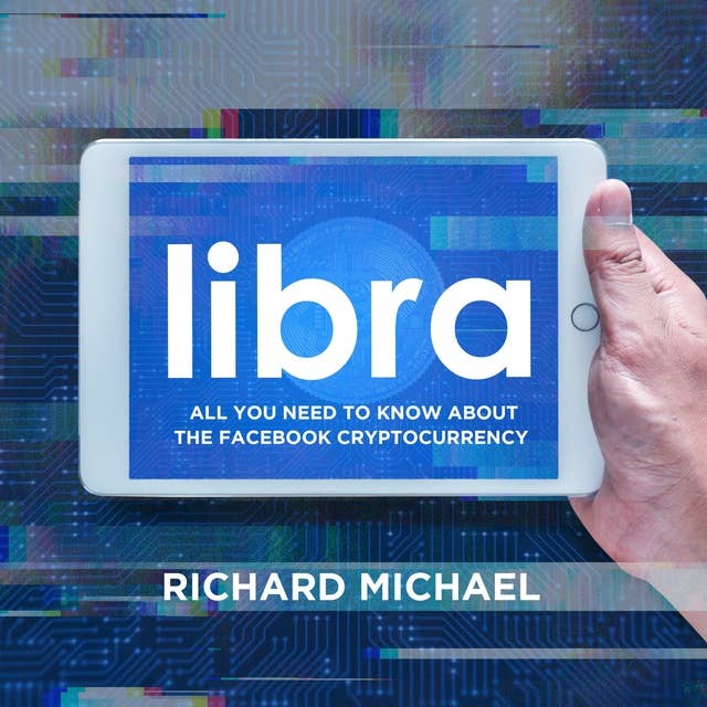 Libra: All You Need to Know About the Facebook Cryptocurrency