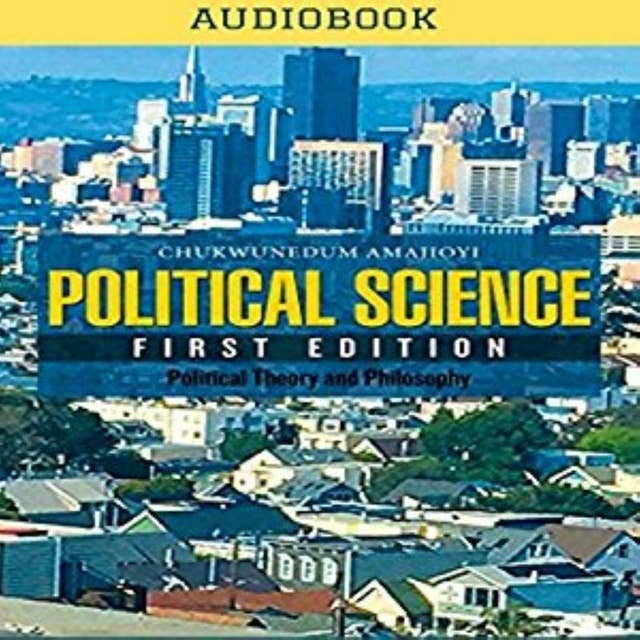 Political Science: Political Theory and Philosophy on Global Politics