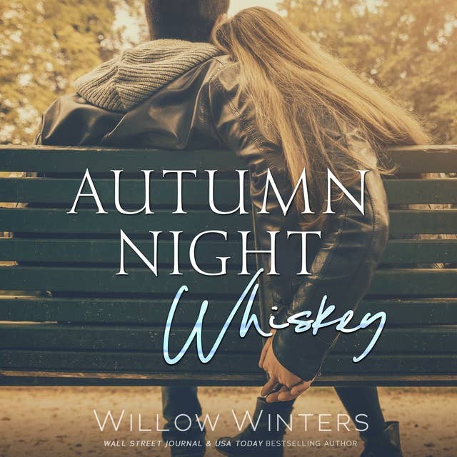Autumn Night Whiskey: (Tequila Rose Book 2)