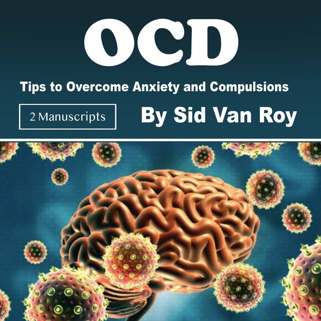 OCD: Tips to Overcome Anxiety and Compulsions