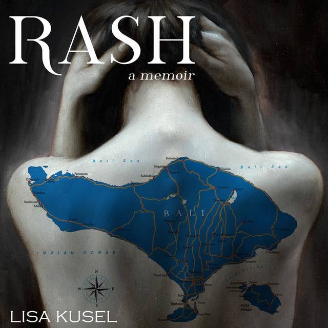 Rash: A Memoir