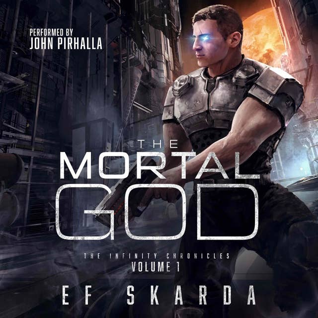 The Mortal God: A Military Sci Fi Epic