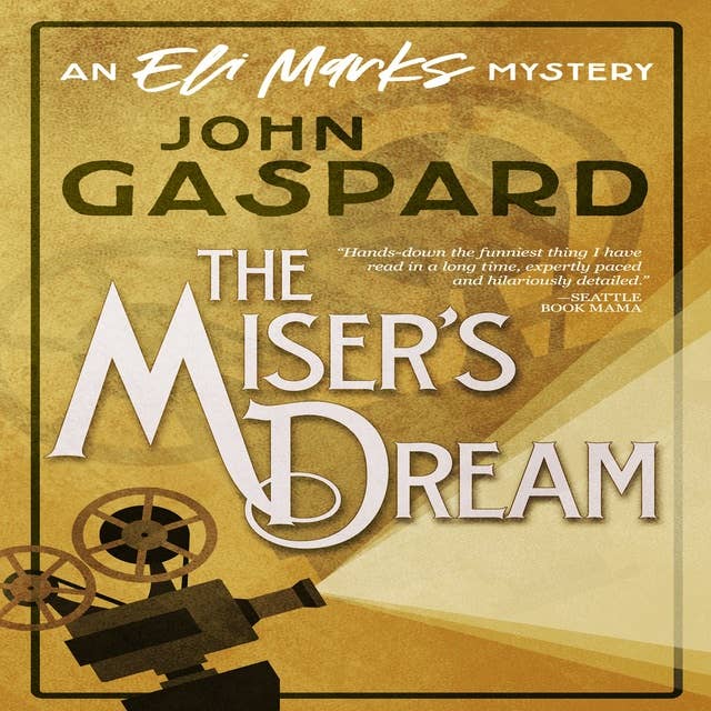 The Miser's Dream: An Eli Marks Mystery
