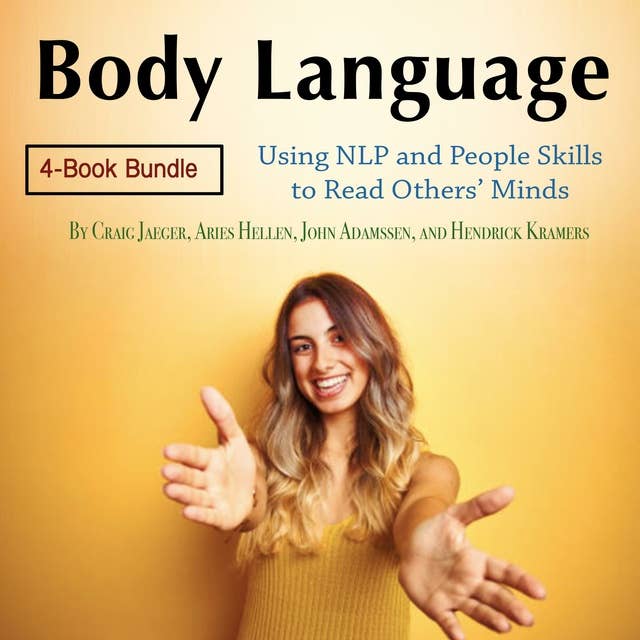 Body Language: Using NLP and People Skills to Read Others’ Minds