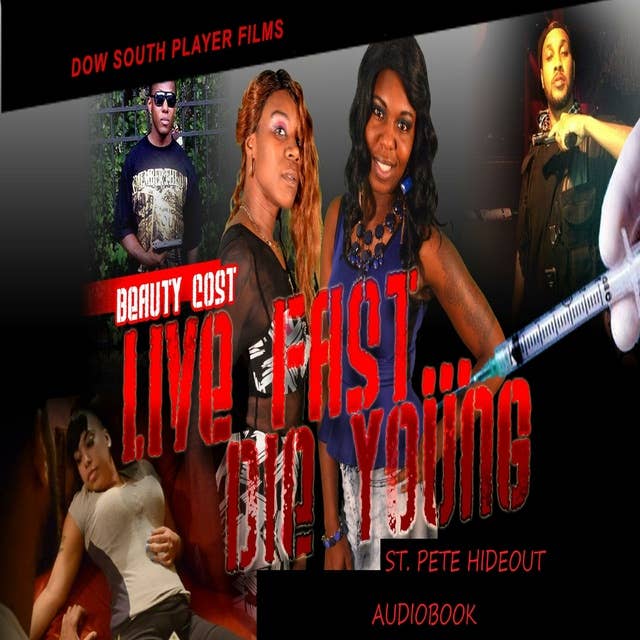 Live Fast Die Young St. Pete Hideout Audiobook