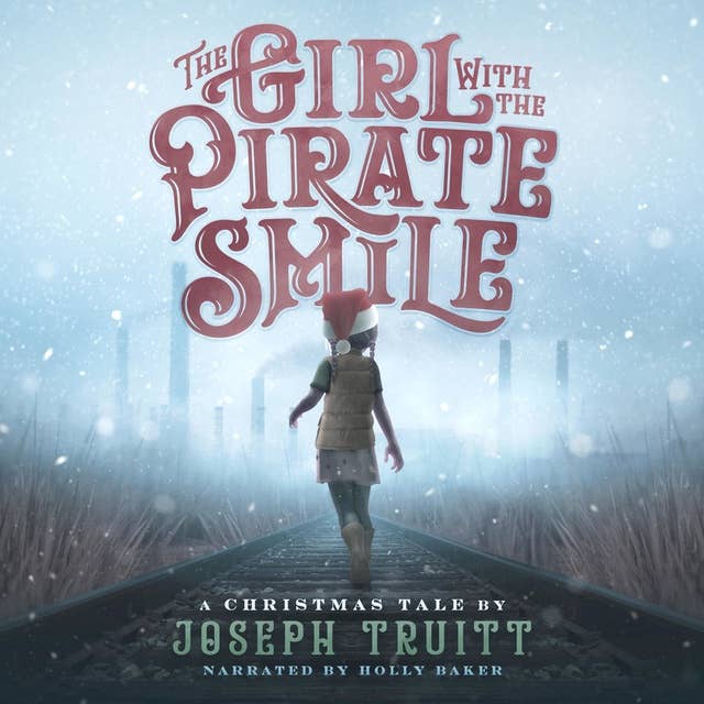 The Girl with the Pirate Smile: A Christmas Tale
