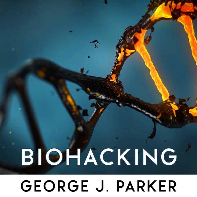 Biohacking: Secrets to upgrade your brain, slow down aging, improve energy, focus and overdeliver at work and your life