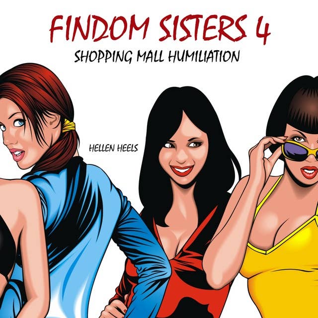 Findom Sisters 4: Shopping Mall Humiliation