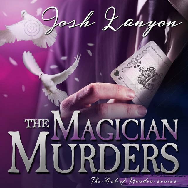 The Magician Murders: The Art of Murder 3