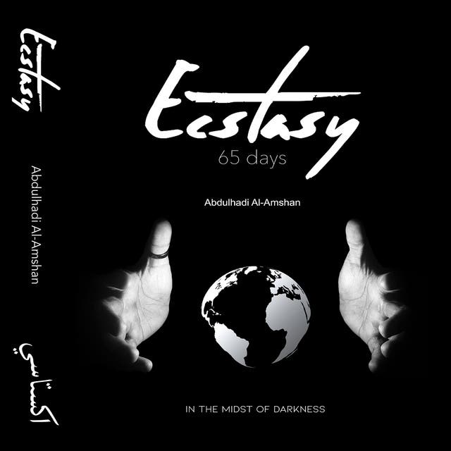 Ecstasy - 65 Days (English): In the Midst of Darkness