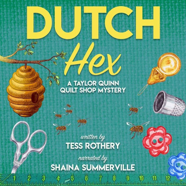 Dutch Hex: A Taylor Quinn Quilt Shop Mystery