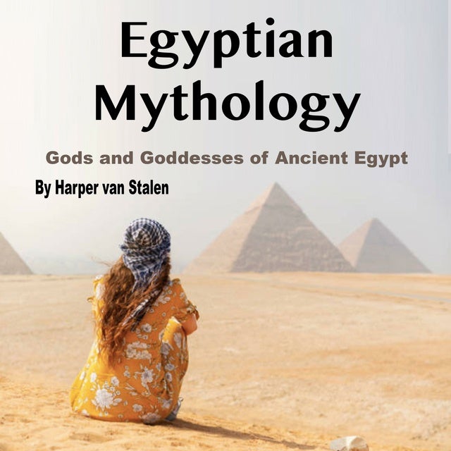 Egyptian Mythology: Gods And Goddesses Of Ancient Egypt - Lydbog ...