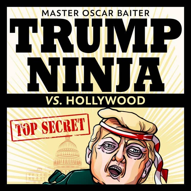 Trump Ninja vs. Hollywood: Master Oscar Baiter