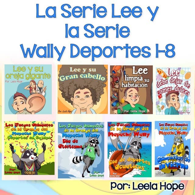 La Serie Lee y la Serie Wally Deportes Serie 1-8: Cuentos cortos para niños,libro infantil español