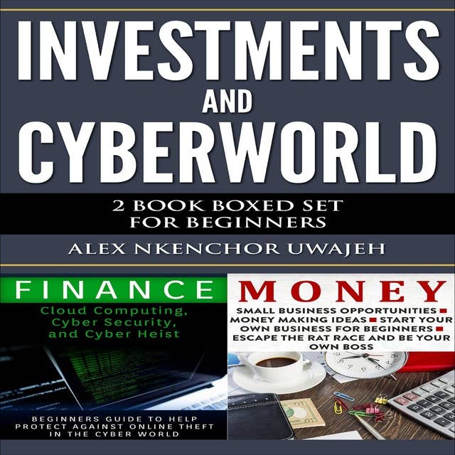 Investments and CyberWorld: 2 Book Boxed Set for Beginners