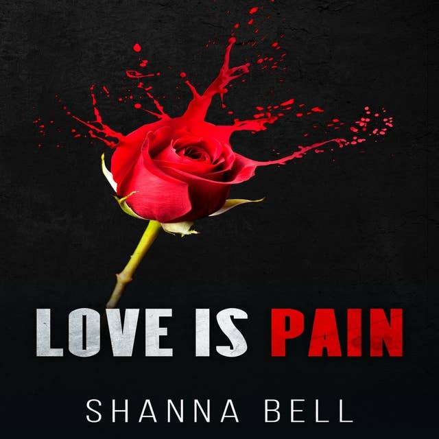 Love is Pain: a dark romance
