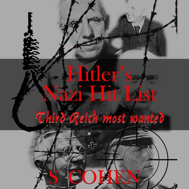 Hitler's Nazi Hit List: Third Reich most wanted