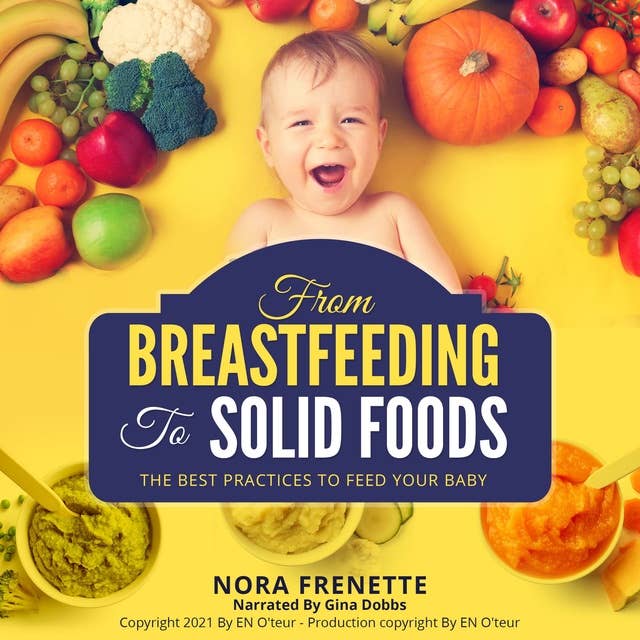 From Breastfeeding to Solid Foods: The best practices to feed your baby
