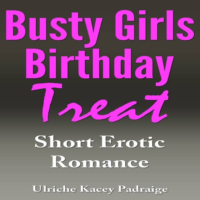 Busty Girls Birthday Treat