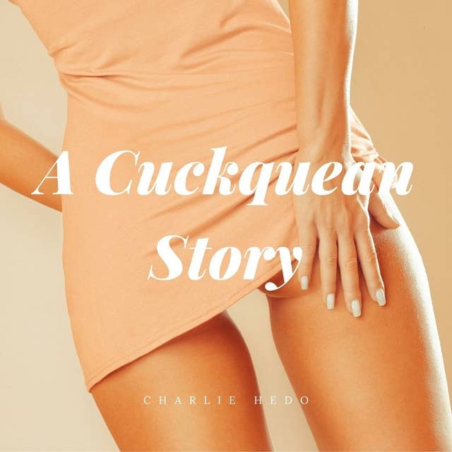 A Cuckquean Story