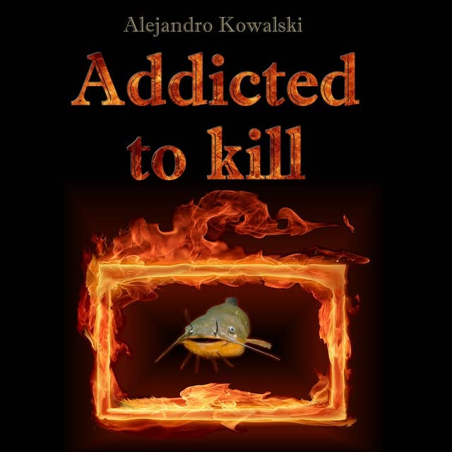 Addicted to Kill