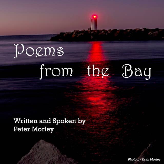 Poems from the Bay: Seen from the Heart