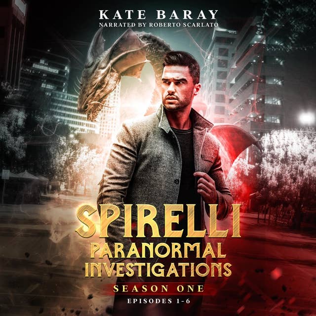 Spirelli Paranormal Investigations: Season One: Episodes 1-6