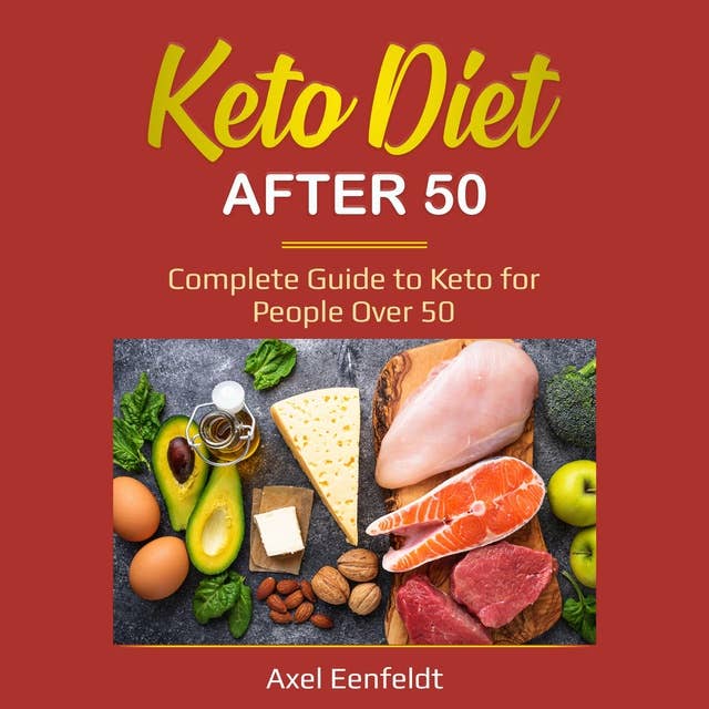 Keto Diet After 50: Complete Guide to Keto for People Over 50