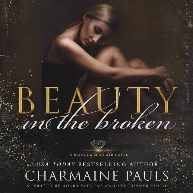 Beauty in the Broken: A Diamond Magnate Novel