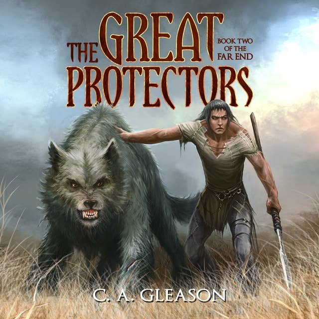 The Great Protectors: Book Two of The Far End