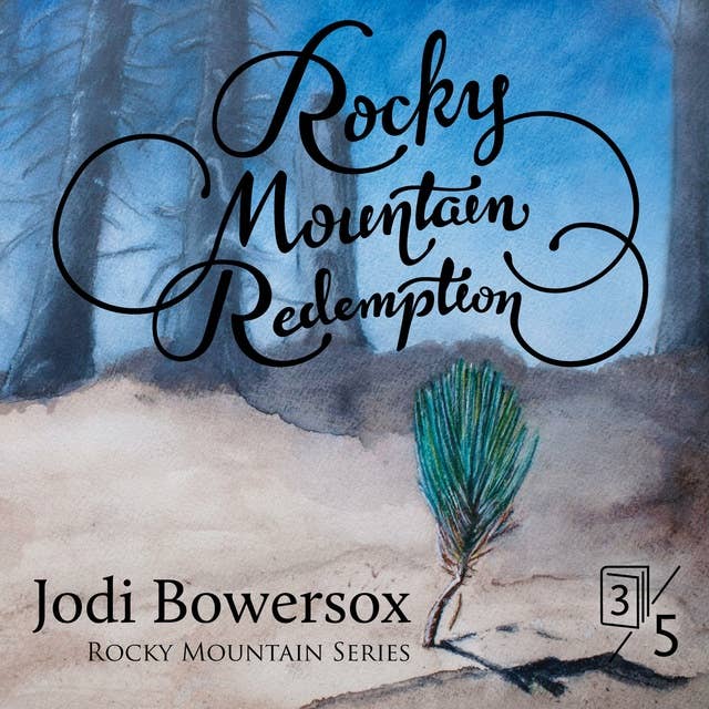 Rocky Mountain Redemption: A Contemporary Faith Romance