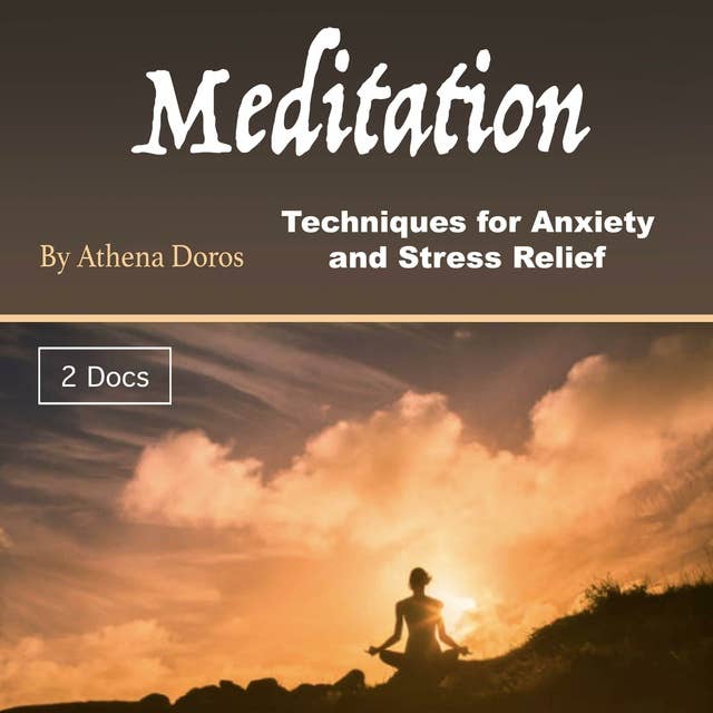 Meditation: Techniques for Anxiety and Stress Relief
