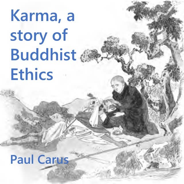 Karma, a story of Buddhist Ethics